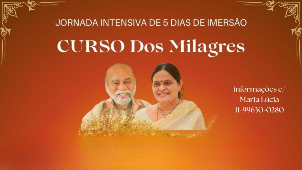 Curso dos Milagres - jornada intensiva de cura e iniciação espiritual com Sri Amma Bhagavan